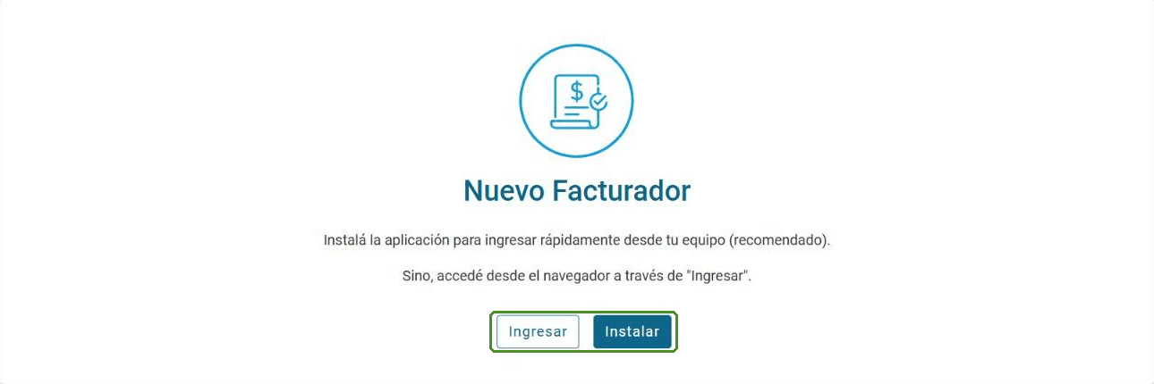 Pantalla de bienvenida del Facturador con los botones Ingresar e Instalar